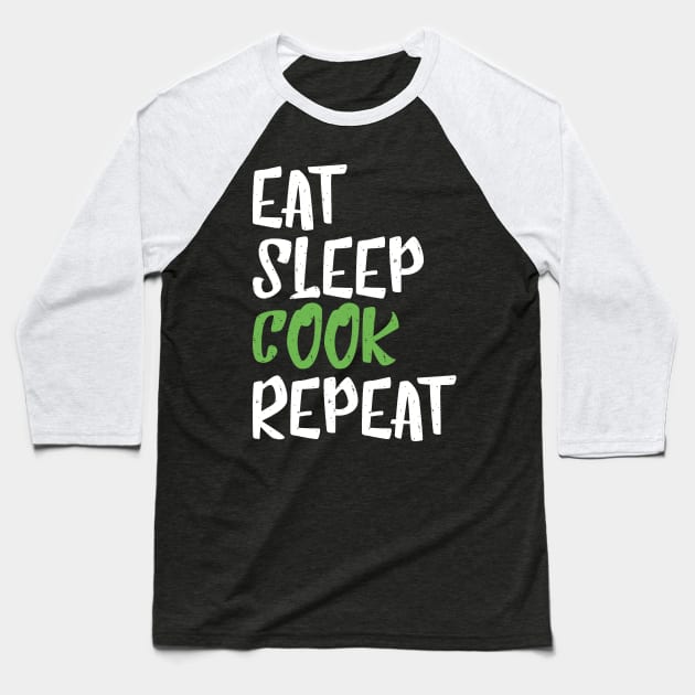 Eat Sleep Cook Repeat Baseball T-Shirt by Skylane